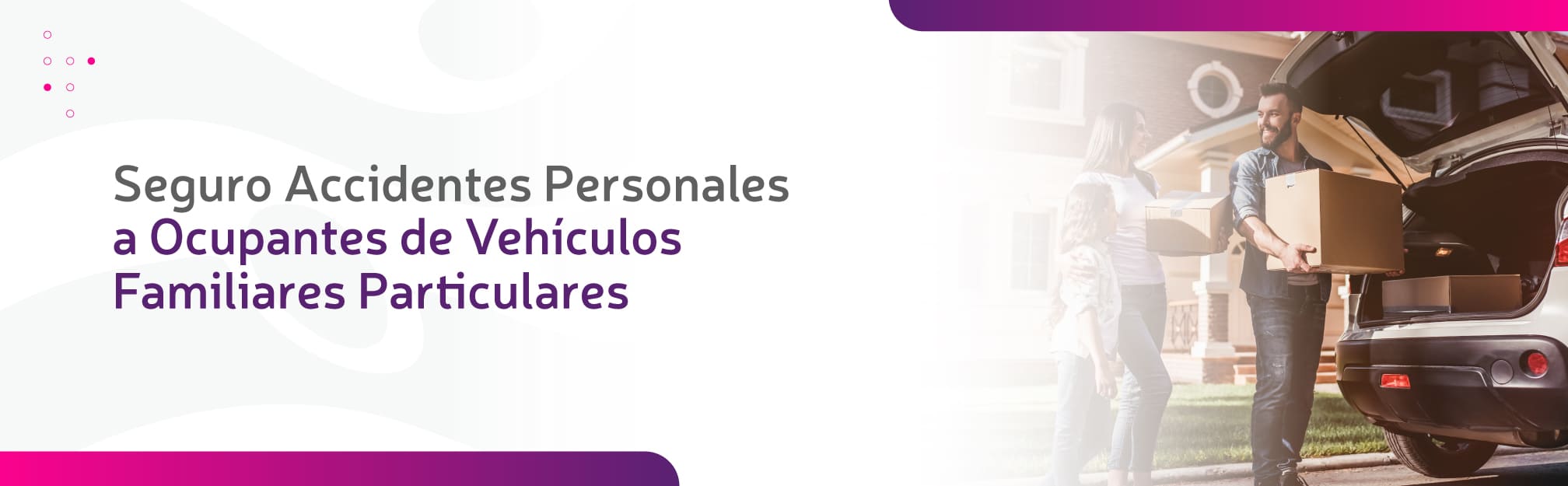 Seguro de Accidentes Personales a Ocupantes de Vehículos Familiares Particulares